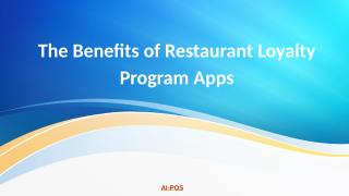 benefits-of-loyalty-program-apps-for-restaurants.pptx