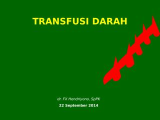 Kuliah Transfusi FK 22092014.ppt