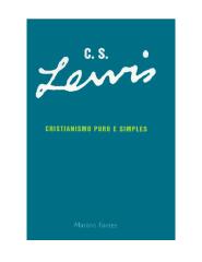 c. s. lewis - cristianismo puro e simples (completo).pdf