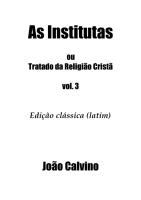 João Calvino - Institutas 3 - tradução do latim.By.Edwards.Www.BestUniom.net.pdf