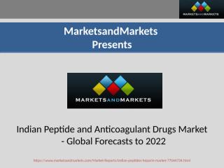Indian Peptide and Anticoagulant Drugs Market.ppt